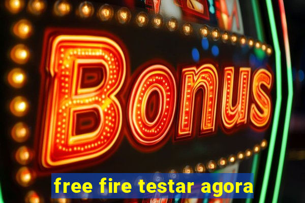 free fire testar agora